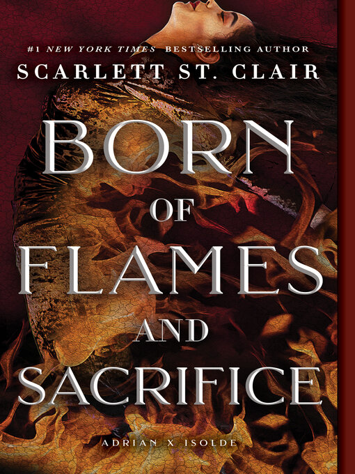 Title details for Born of Flames and Sacrifice by Scarlett St. Clair - Wait list